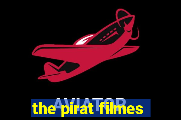 the pirat filmes